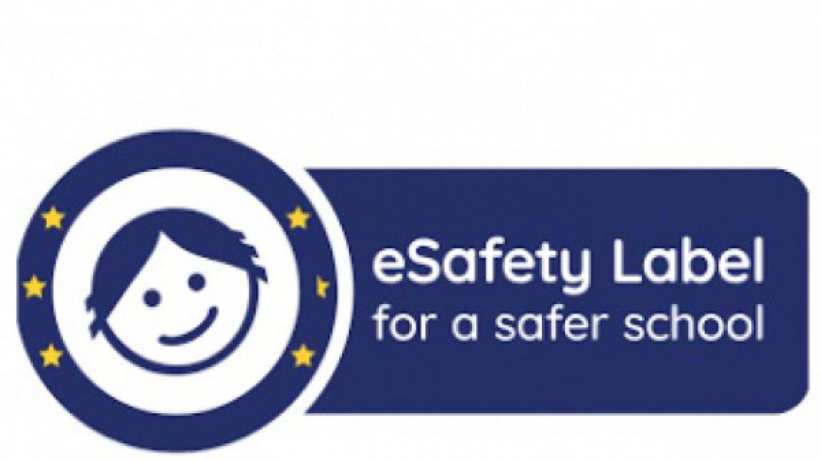 Okulumuz E-safety Label Bronz Etiket İle Ödüllendirildi.